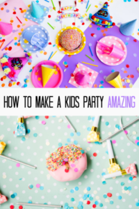How to throw an amazing kids party!