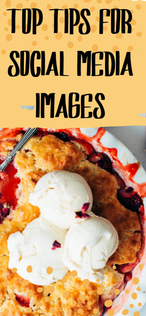 Top tips for making great blog and Pinterest images #socialmediatips 