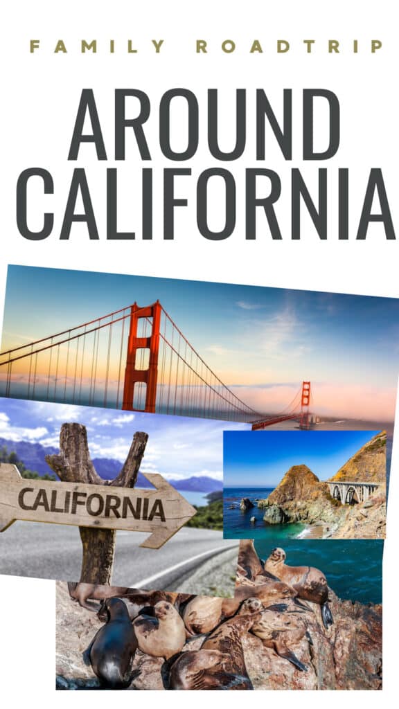 Golden Gate Bridge, Bixby Bridge and  sea lions in California.

Text says - Family Roadtrip Around California